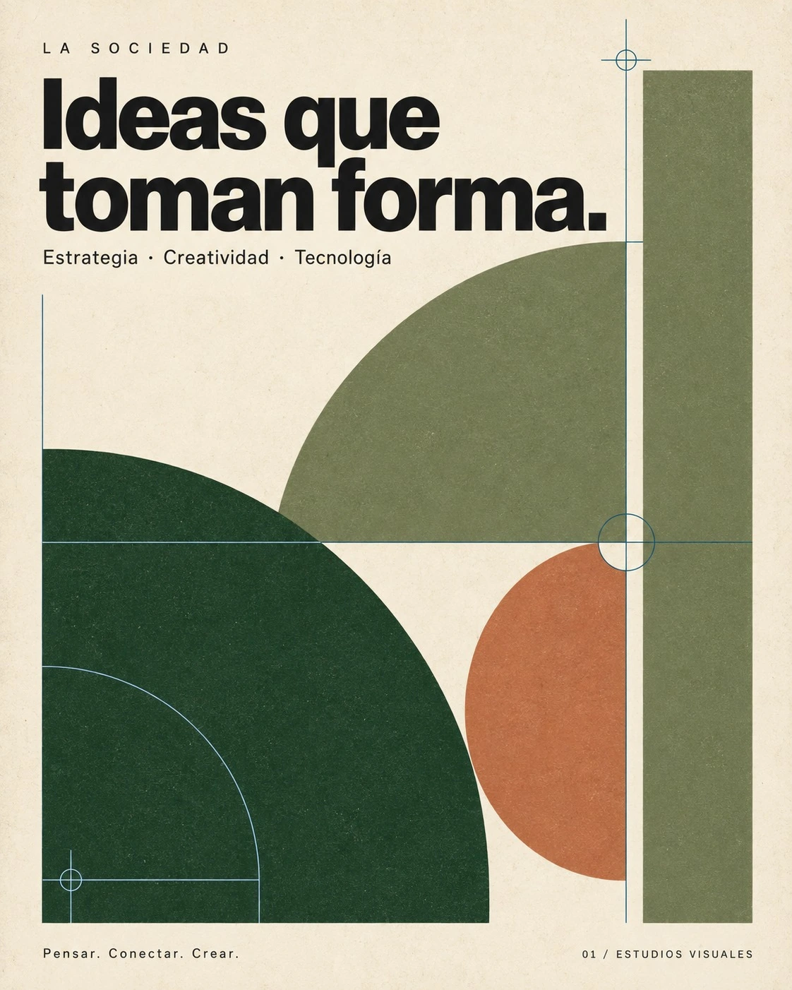 Cartel geométrico verde y terracota: Ideas que toman forma. Estrategia, creatividad y tecnología. Pensar. Conectar. Crear.